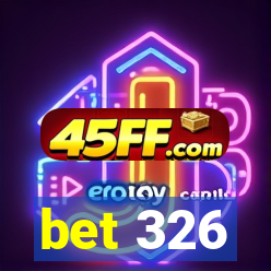 bet 326